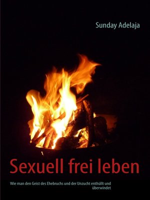 cover image of Sexuell frei leben